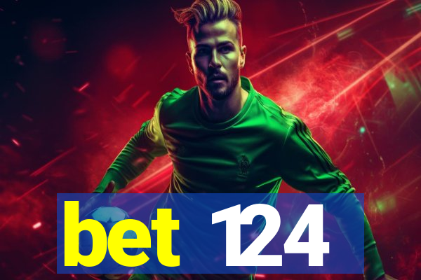 bet 124